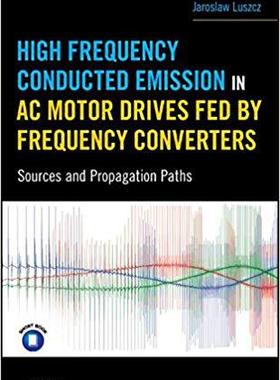 【预售】Conducted Emi Propagation in Ac Moto...