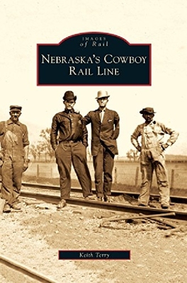 【预订】Nebraska's Cowboy Rail Line