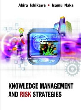 【预订】Knowledge Management and Risk Strate...