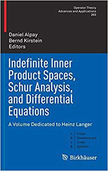 【预售】Indefinite Inner Product Spaces, Sch...