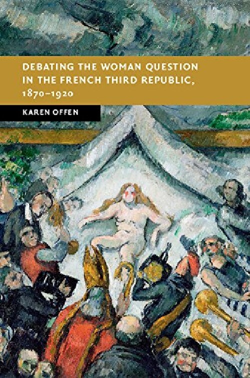 【预订】Debating the Woman Question in the F...