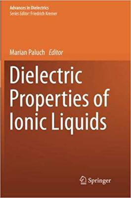 【预售】Dielectric Properties of Ionic Liqui...