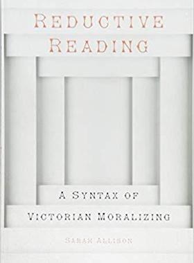 【预售】Reductive Reading: A Syntax of Victo...
