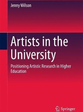 【预订】Artists in the University: Positioni...
