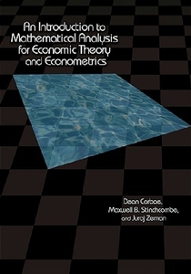 An Introduction to Mathematical Analysis for Economic Theory and Econometrics 英文原版经济理论与计量经济学数学分析导论