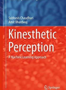 【预订】Kinesthetic Perception: A Machine Le...