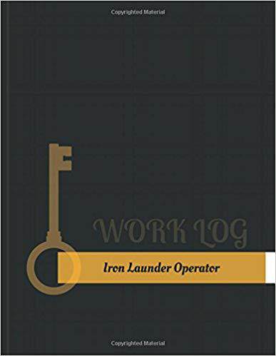 【预售】Iron-Launder Operator Work Log: Work...
