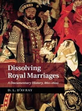 【预订】Dissolving Royal Marriages: A Docume...