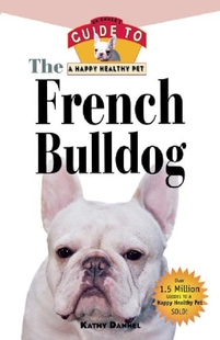 【预订】The French Bulldog: An Owner's Guide...