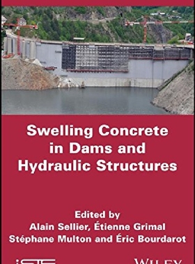 【预订】Swelling Concrete In Dams And Hydrau...