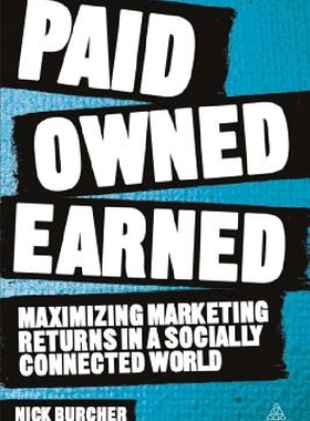 【预订】Paid, Owned, Earned: Maximizing Mark...