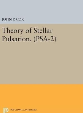 【预订】Theory of Stellar Pulsation. (Psa-2)...