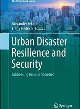 【预售】Urban Disaster Resilience and Securi...