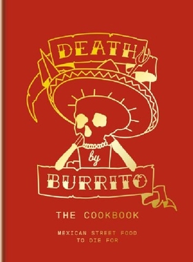 【预订】Death by Burrito: Mexican Street Foo...