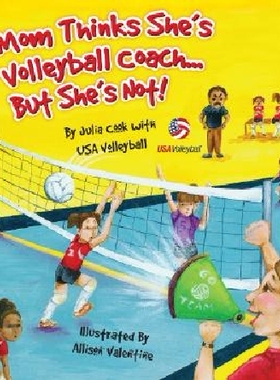 【预订】My Mom Thinks She's My Volleyball Co...