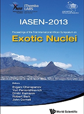 【预订】Exotic Nuclei: Iasen-2013 - Proceedi...