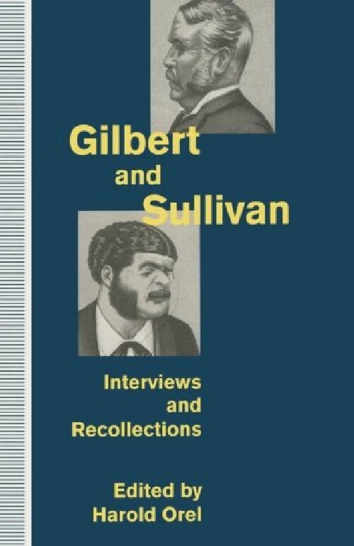 【预订】Gilbert and Sullivan: Interviews and...