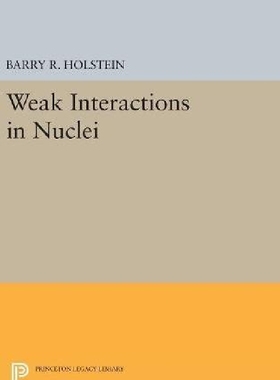 【预订】Weak Interactions in Nuclei