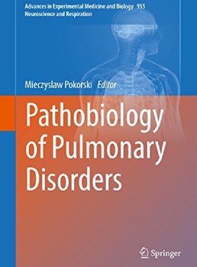 【预订】Pathobiology of Pulmonary Disorders ...