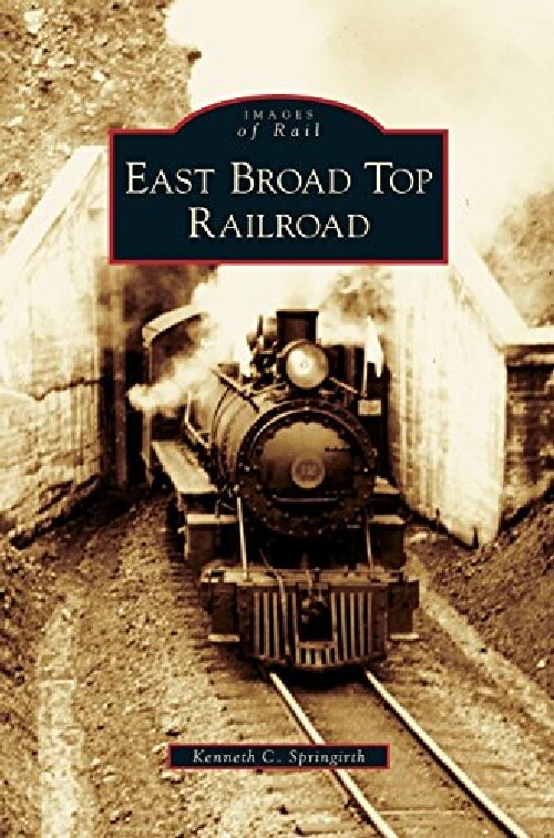【预订】East Broad Top Railroad