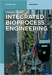 【预售】Integrated Bioprocess Engineering