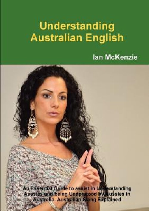 【预订】Understanding Australian English: An...