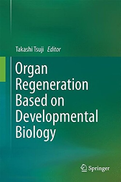【预订】Organ Regeneration Based on Developm...