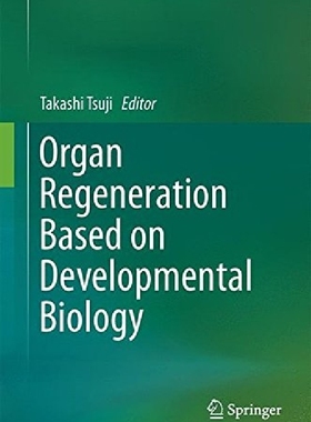 【预订】Organ Regeneration Based on Developm...