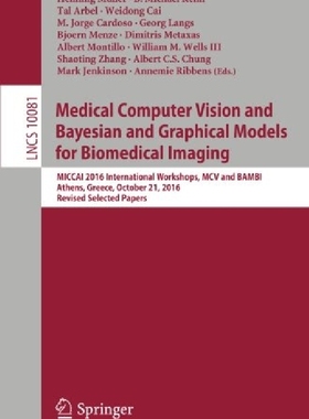 【预订】Medical Computer Vision and Bayesian...