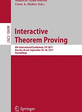 【预订】Interactive Theorem Proving: 8th Int...