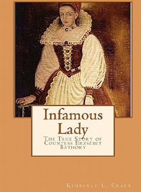 【预订】Infamous Lady: The True Story of Cou...