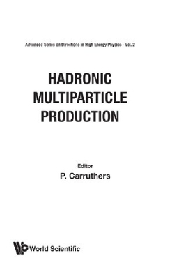 【预订】Hadronic Multiparticle Production