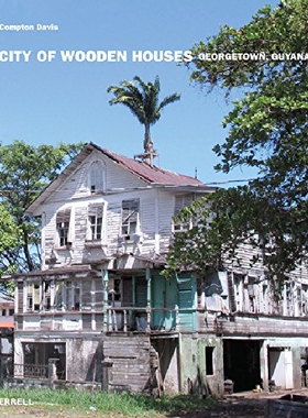 【预订】City of Wooden Houses: Georgetown, G...