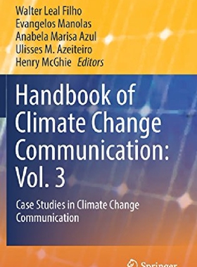 【预订】Handbook of Climate Change Communica...