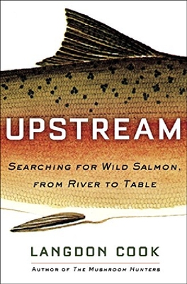【预订】Upstream: Searching for Wild Salmon, from River to Table 美国亚马逊2017年度好书