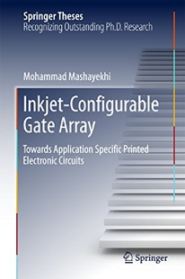 【预订】Inkjet-Configurable Gate Array: Towa...