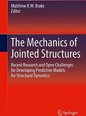 预订 【】The Mechanics of Jointed Structures:...
