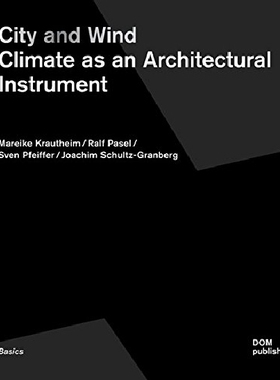 【预订】City and Wind: Climate as an Archite...