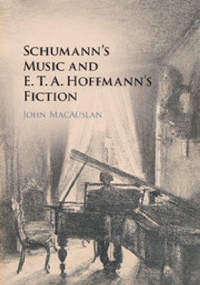 【预订】Schumann’s Music and E. T. A. Hoffma...