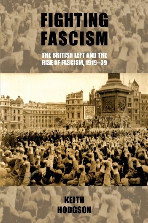 【预订】Fighting Fascism: The British Left a...