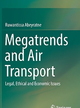 【预订】Megatrends and Air Transport: Legal,...