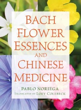 【预订】Bach Flower Essences and Chinese Med...