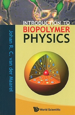 【预订】Introduction to Biopolymer Physics