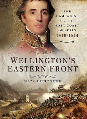 【预订】Wellington’s Eastern Front: The Camp...