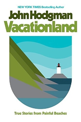 【预订】Vacationland: True Stories from Painful Beaches美国亚马逊2017年度好书