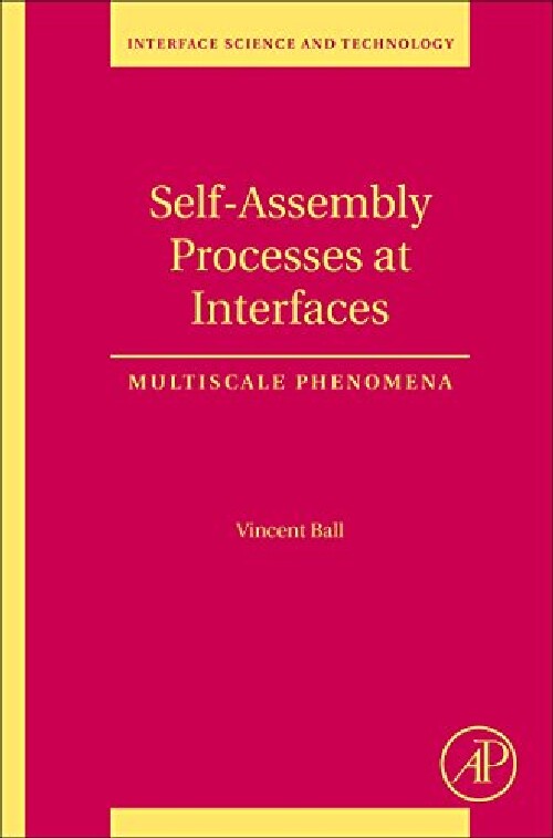 【预订】Self-Assembly Processes at Interface...