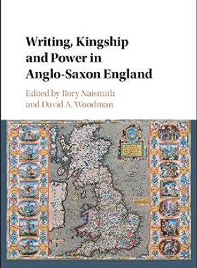 【预订】Writing, Kingship and Power in Anglo...