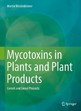 【预订】Mycotoxins in Plants and Plant Produ...