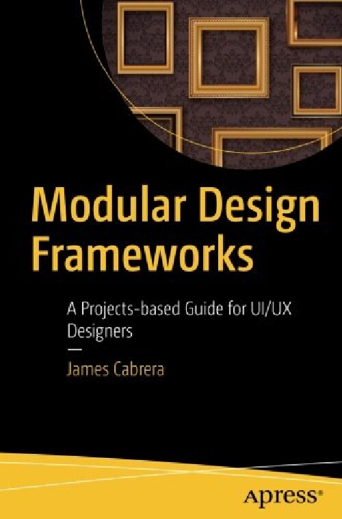 【预订】Modular Design Frameworks: A Project...