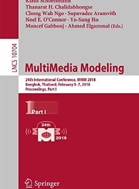 【预订】Multimedia Modeling: 24th Internatio...